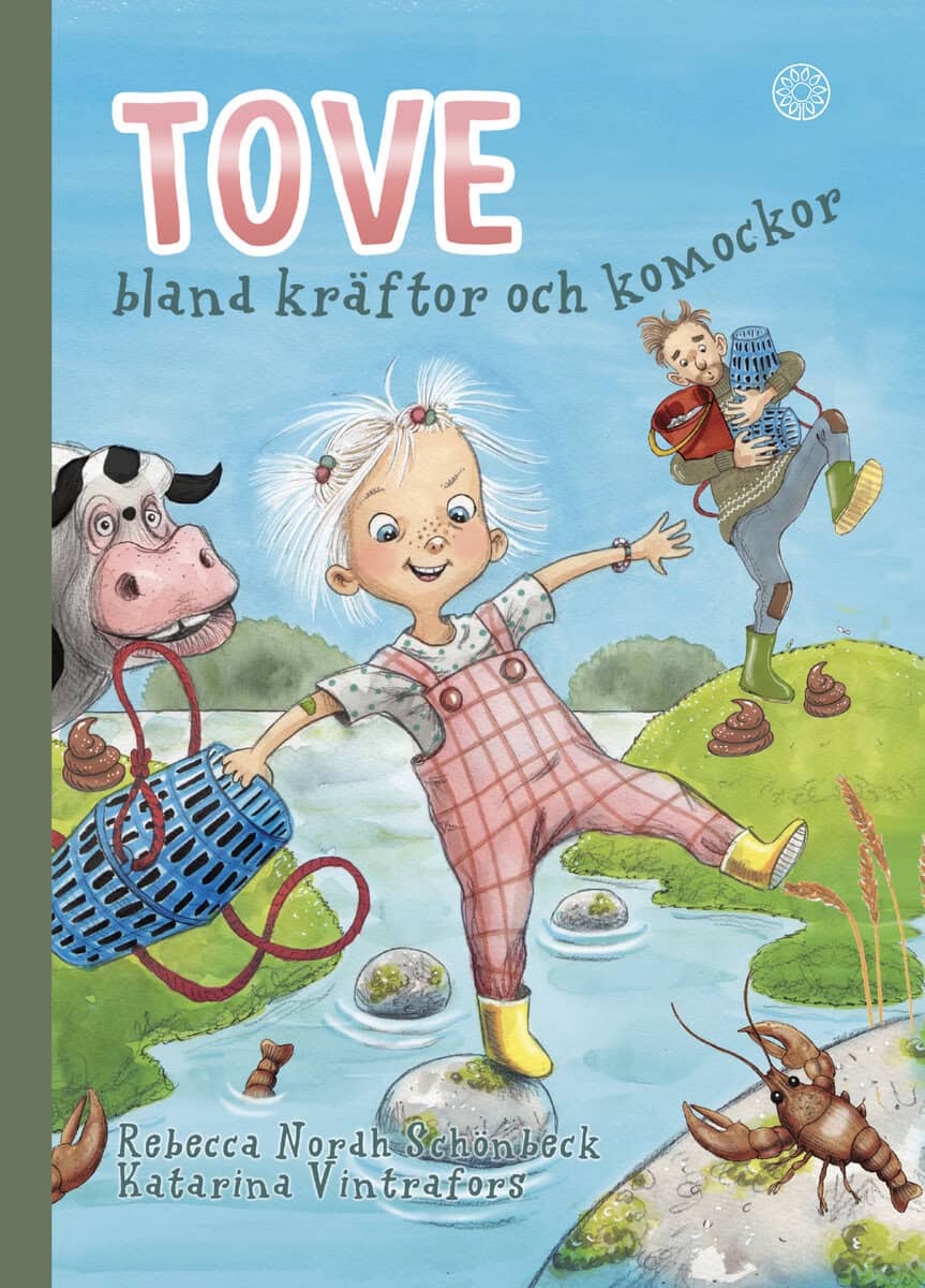 Nordh Schönbeck, Rebecca; Vintrafors, Katarina : Tove - bland kräftor och komockor