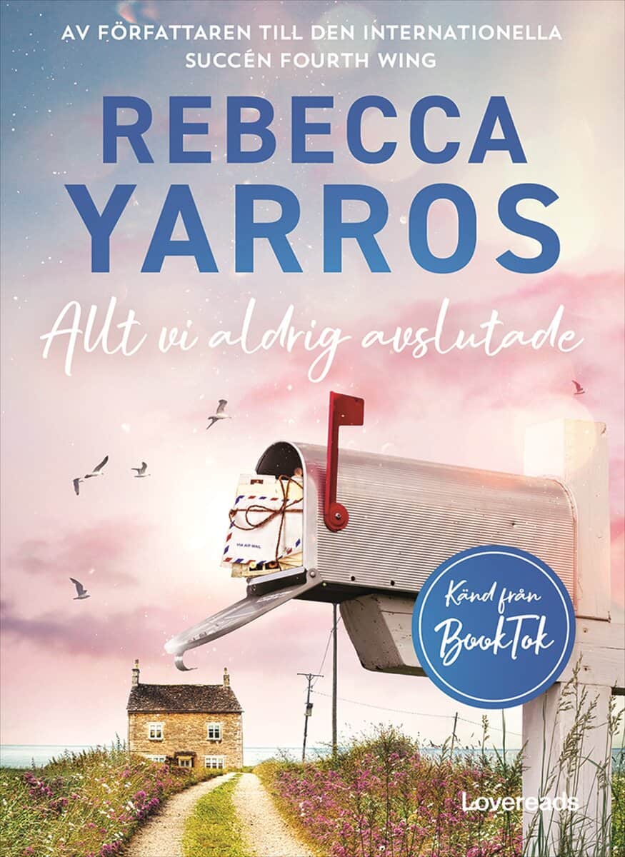 Rebecca Yarros : Allt vi aldrig avslutade