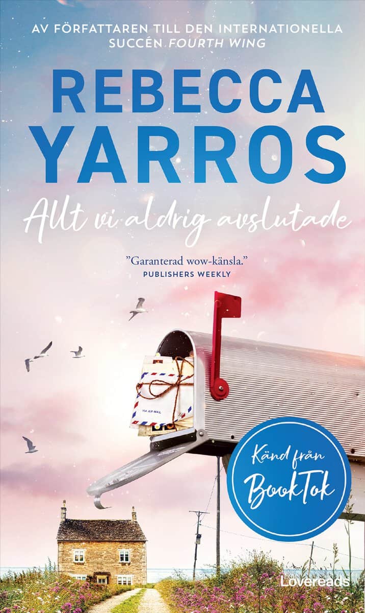 Rebecca Yarros : Allt vi aldrig avslutade