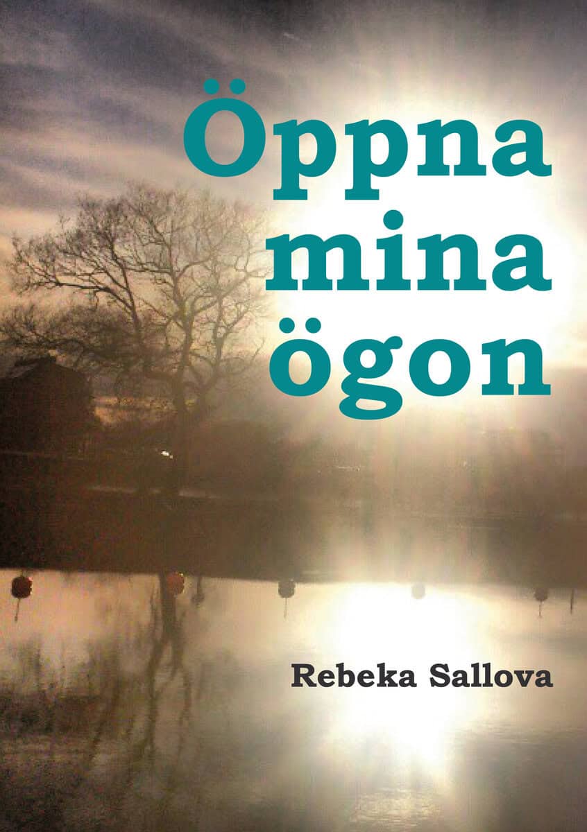 Rebeka Sallova : Öppna mina ögon