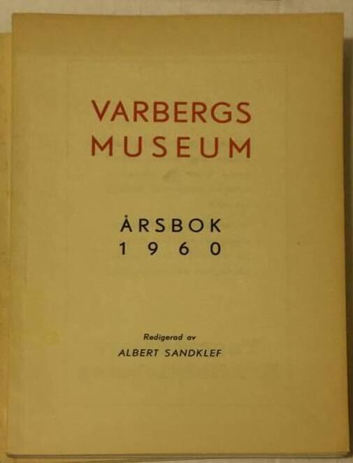 Red: A Sandklef : Varbergs Museum årsbok 1960