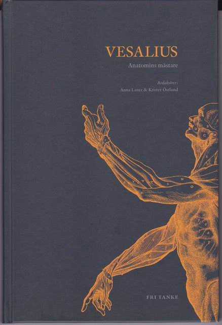 , Redaktion: Anna Lantz ; Krister Östlund : Vesalius, Anatomins mästare