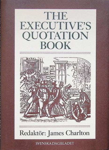 , Redaktion: Charlton, James : The executive´s quotation book