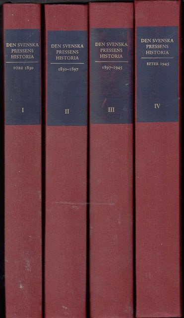 , Redaktion: GUSTAFSSON, KARL ERIK RYDÉN, PER. : Den svenska pressens historia I-IV, I begynnelsen (tiden före 1830) /Åren då allting hände (1830-1897) / Den moderna Sveriges spegel (1897-1945) / Bland andra massmedier (efter 1945)