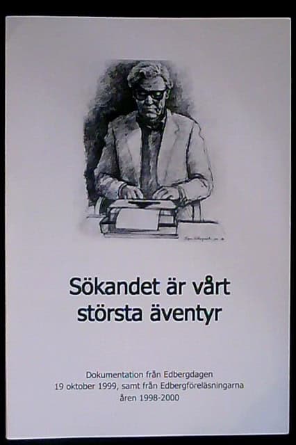 , Redaktion: KARLSSON, MIKAEL ELMERED VOGT, KARIN. : Sökandet är vårt största äventyr