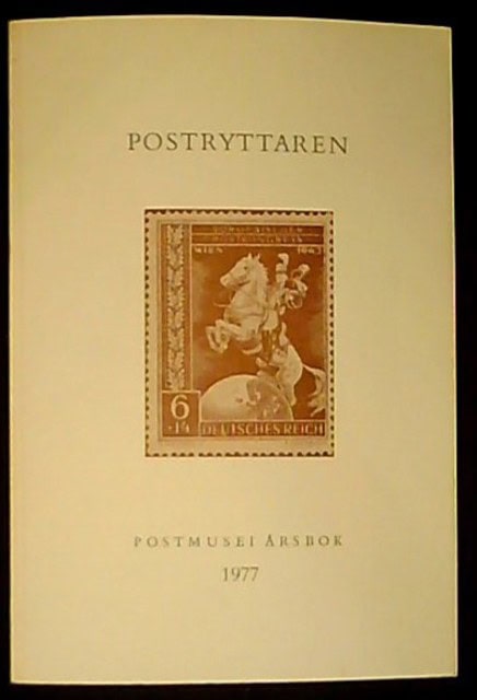 , Redaktion: Nilo, Rune : Postryttaren Postmusei Årsbok 1977, Årgång 27