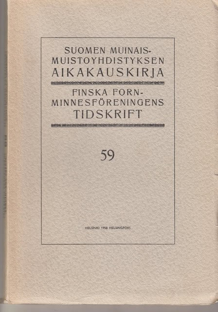 , Redaktion: Pettersson, Lars : Suomen muinaismuistoyhdistyksen Aikakauskirja Finska fornminnesföreningens tidskrift