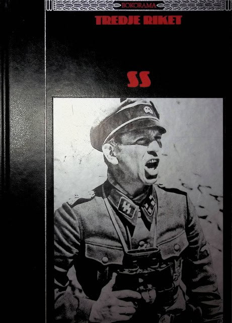 Redaktion: Time-Life Books Thomas H. Flaherty : Tredje riket SS