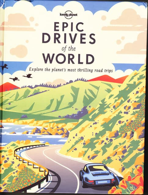 , Redaktion: WHITAKER, DORA WABY, TASMIN MEE, NICK. : Epic drives of the world, Explore the planet's most thriling road trips