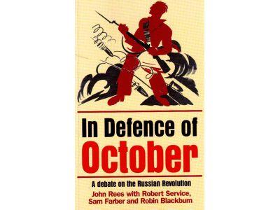 Rees, John ; Service, Robert : In Defence of October