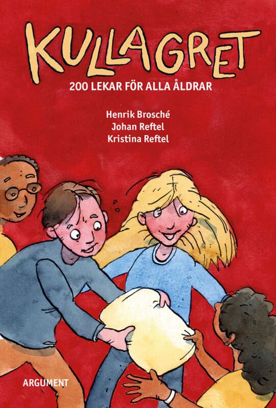 Reftel, Kristina ; Reftel, Johan ; Brosché, Henrik : Kullagret : 200 lekar för alla åldrar