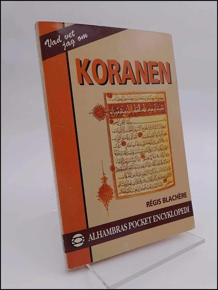 Régis Blachère : Vad vet jag om Koranen