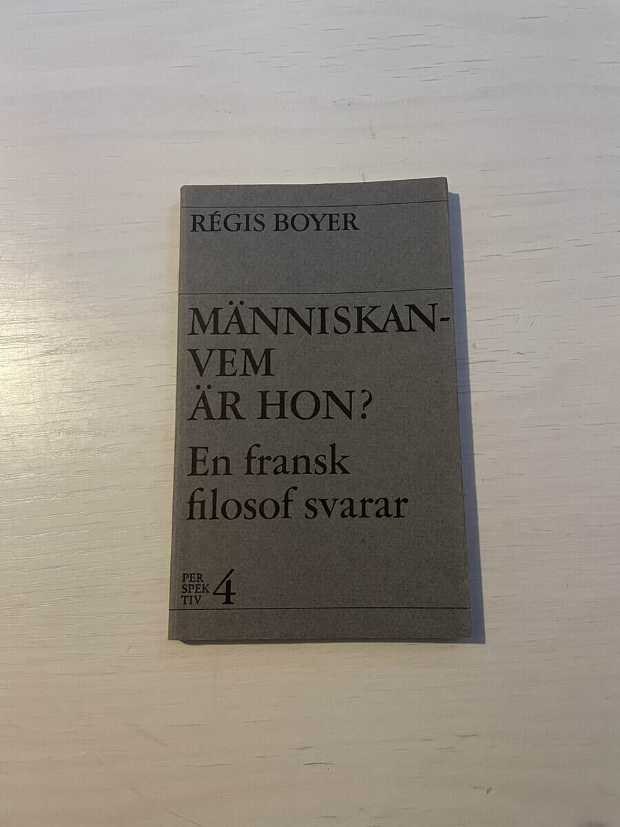 Régis Boyer : Människan vem är hon? En fransk filosof svarar