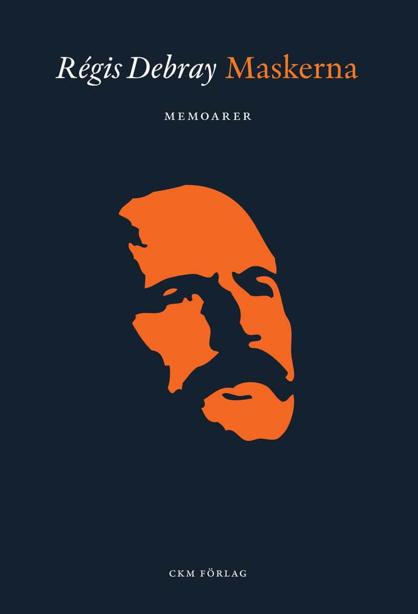 Régis Debray : Maskerna : en lektion i förälskelse