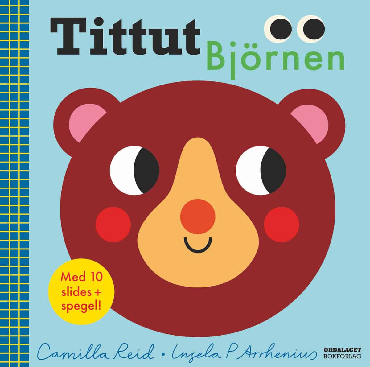 Reid, Camilla ; Arrhenius, Ingela P : Tittut Björnen