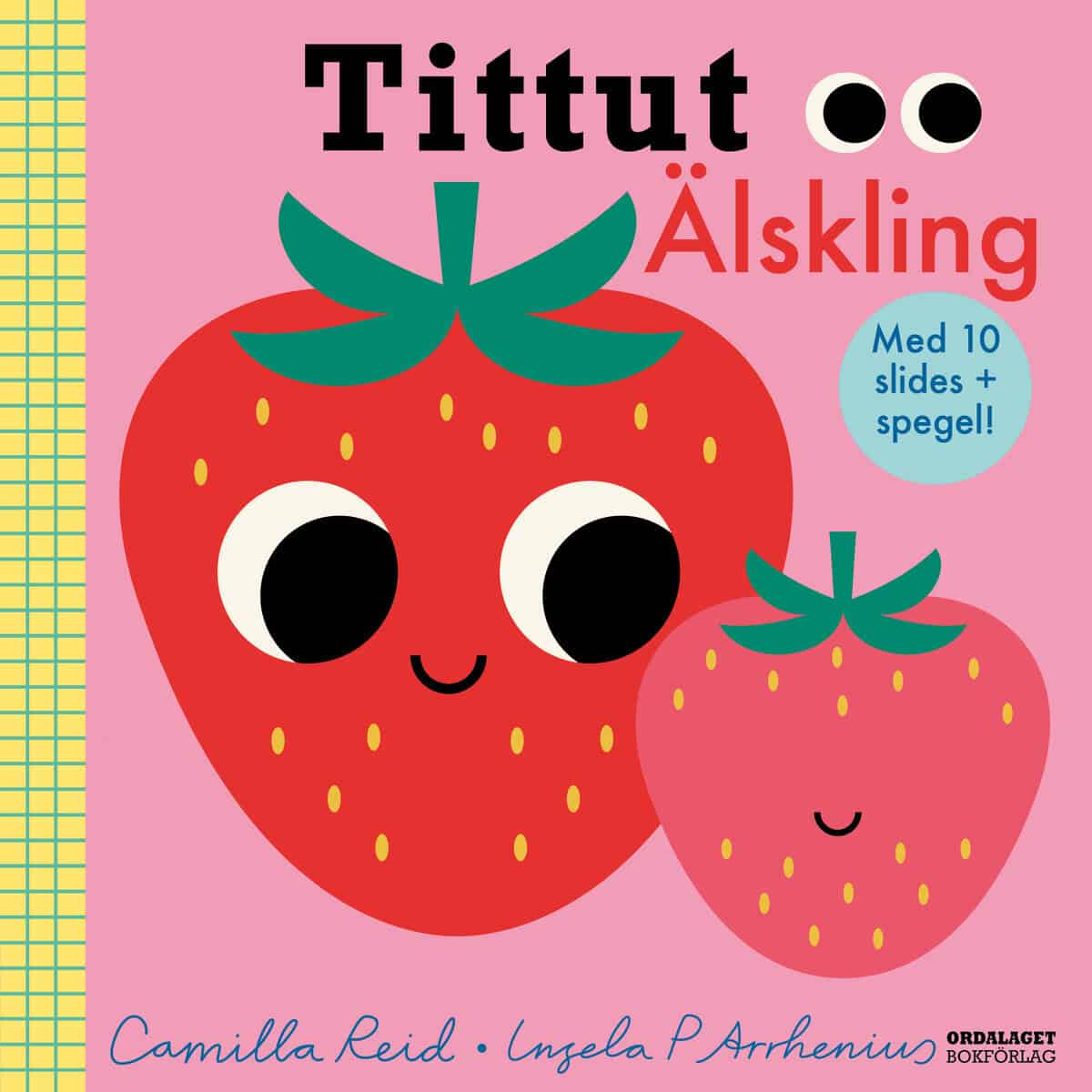 Reid, Camilla ; Arrhenius, Ingela : Tittut : Älskling