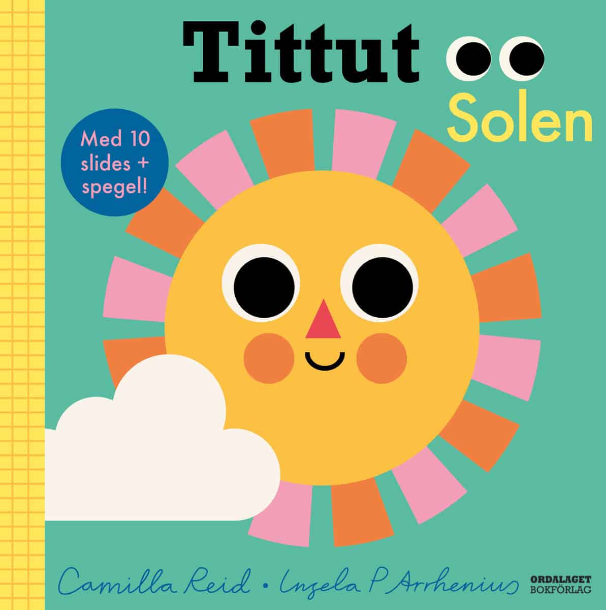 Reid, Camilla; Arrhenius, Ingela : Tittut Solen