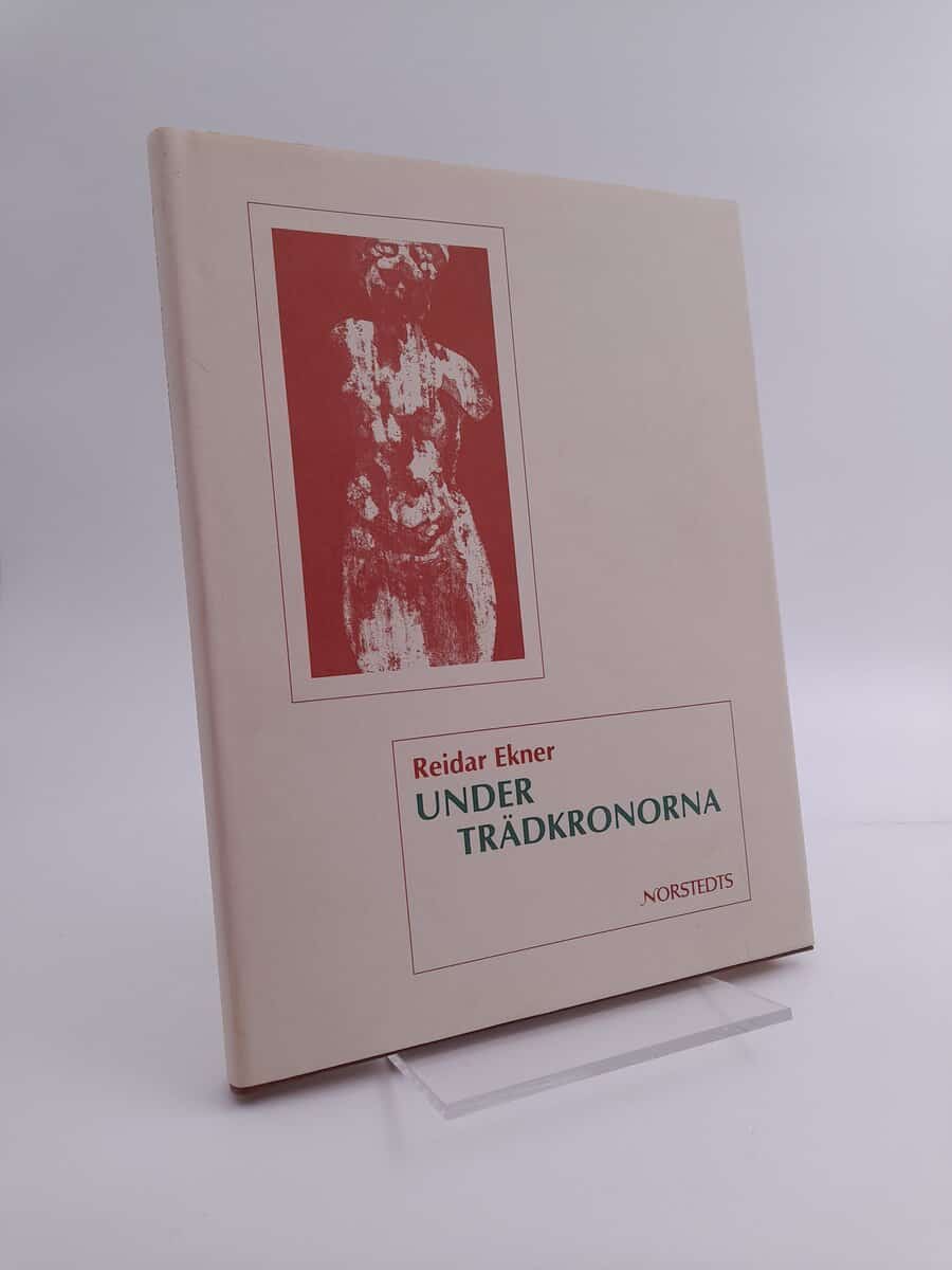 Reidar Ekner : Under trädkronorna