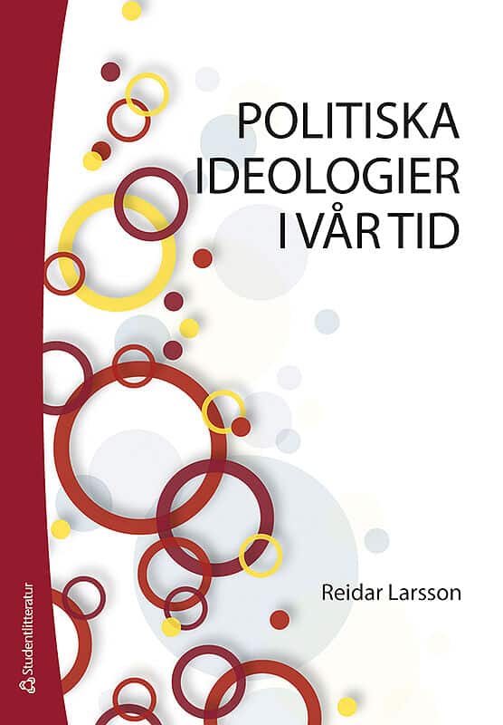 Reidar Larsson : Politiska ideologier i vår tid