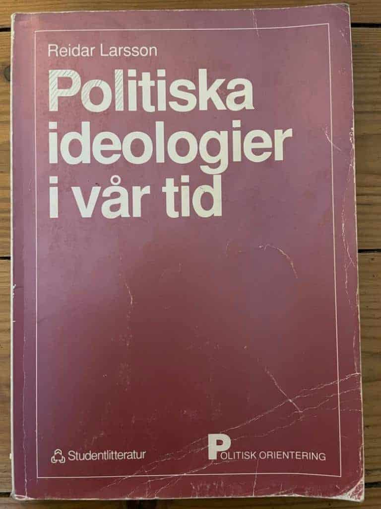 Reidar Larsson : Politiska ideologier i vår tid