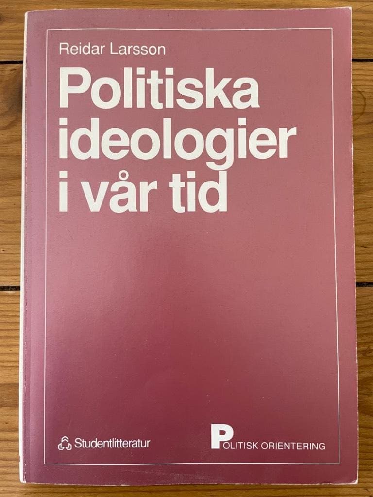 Reidar Larsson : Politiska ideologier i vår tid