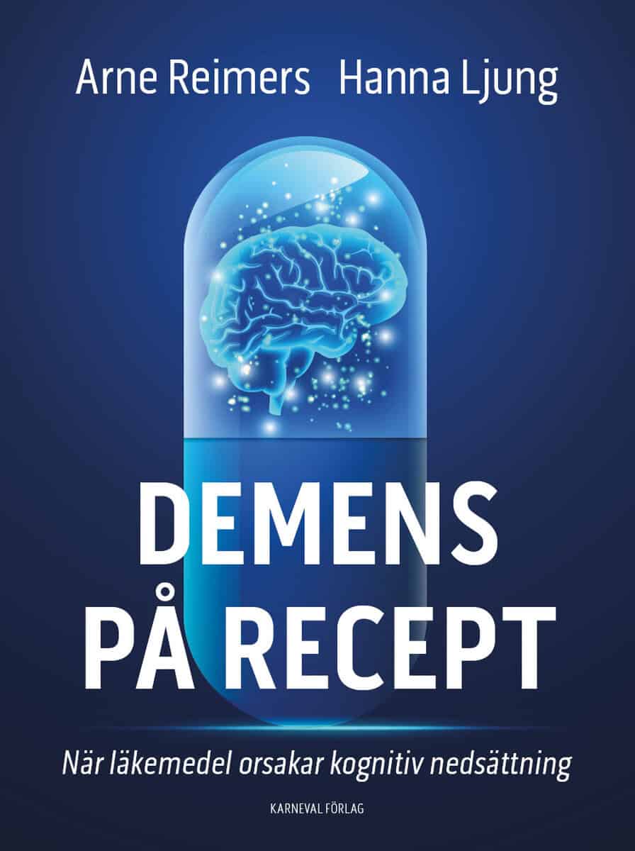 Reimers, Arne ; Ljung, Hanna : Demens på recept
