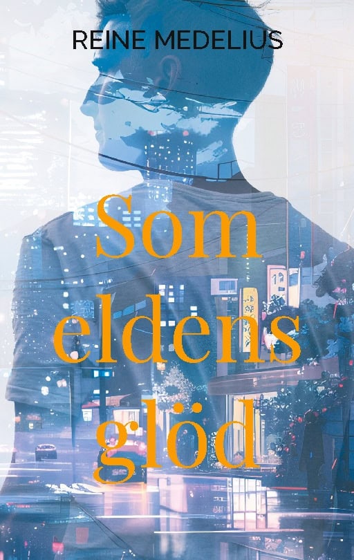 Reine Medelius : Som eldens glöd