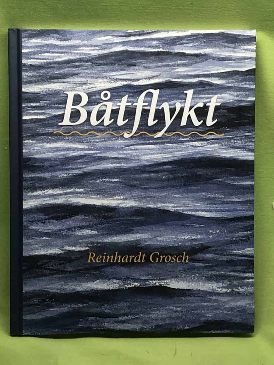 Reinhardt Grosch : Båtflykt