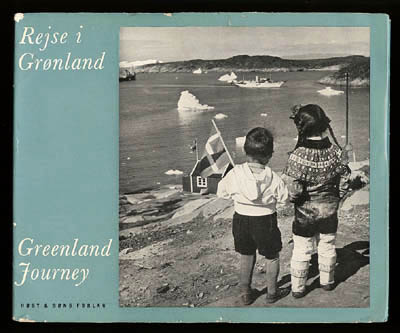 Rejse i Grønland. Frederik IXs Grønlandsfærd. King Frederik of Denmark's Greenland Journey