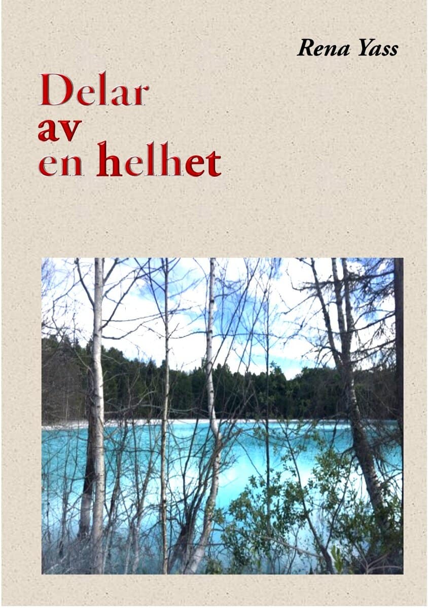Rena Yass : Delar av en helhet