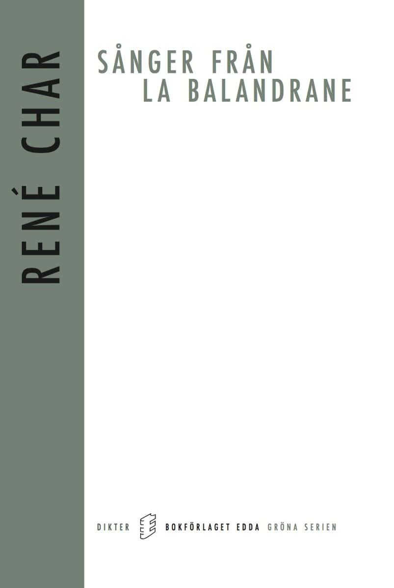 René Char : Sånger från La Balandrane