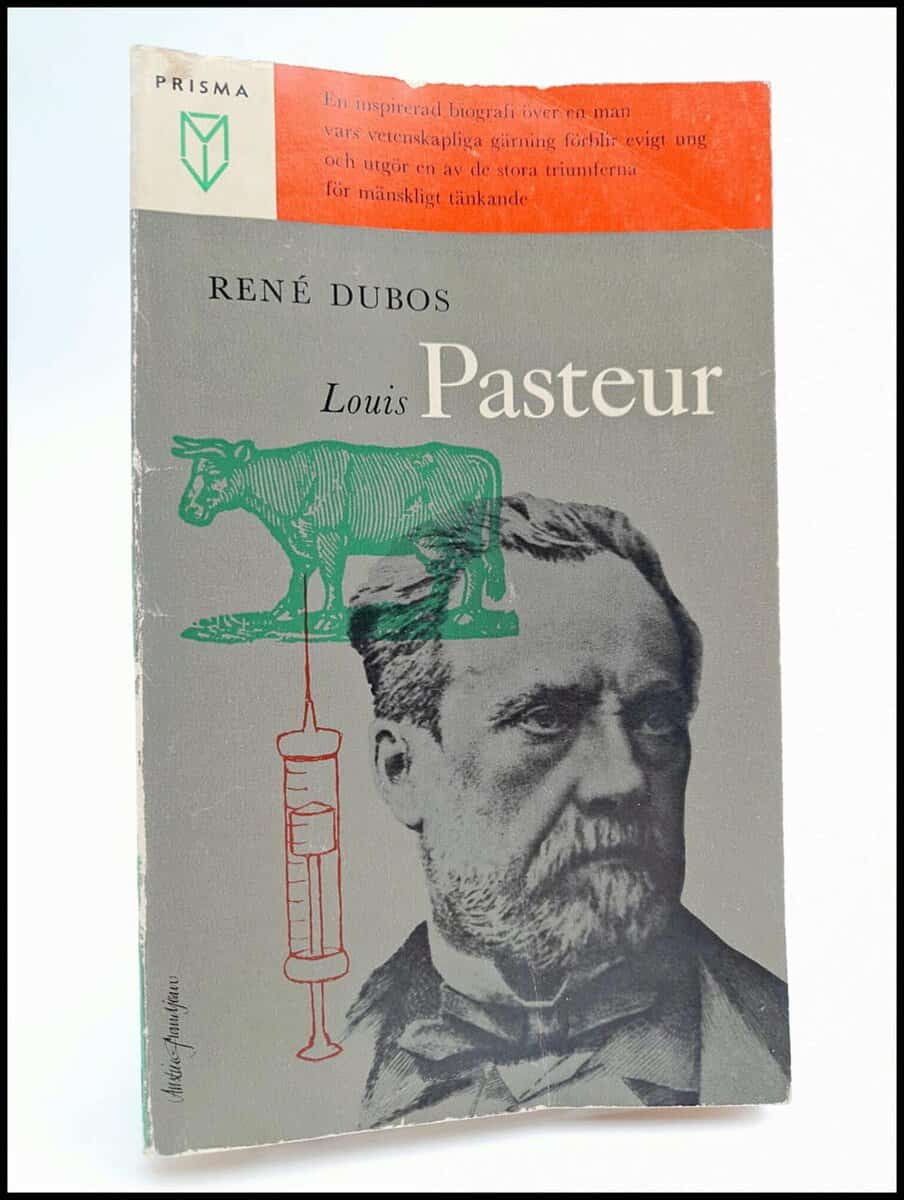 René Dubos : Louis Pasteur och den moderna vetenskapen
