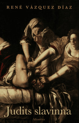 René Vázquez Díaz : Judits slavinna