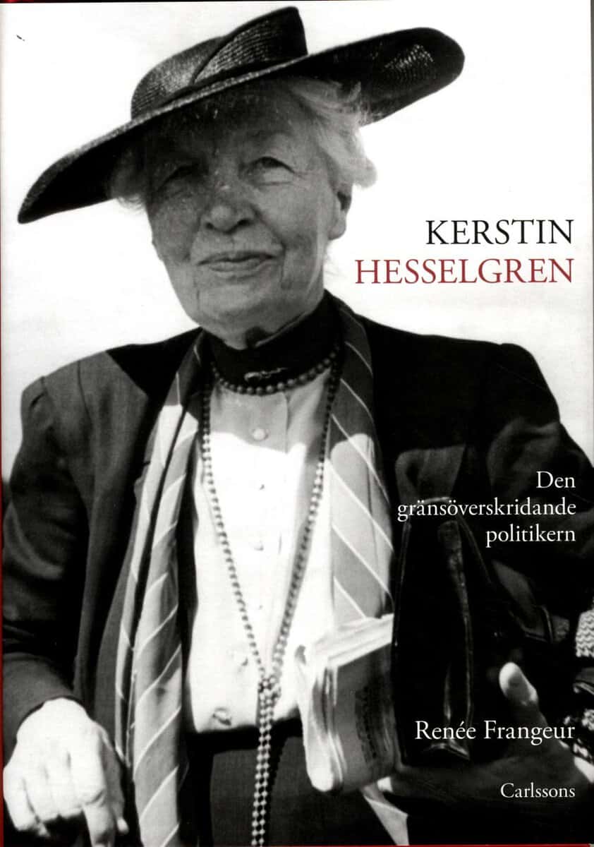 Renée Frangeur : Kerstin Hesselgren : den gränsöveskridande politikern : en biografi