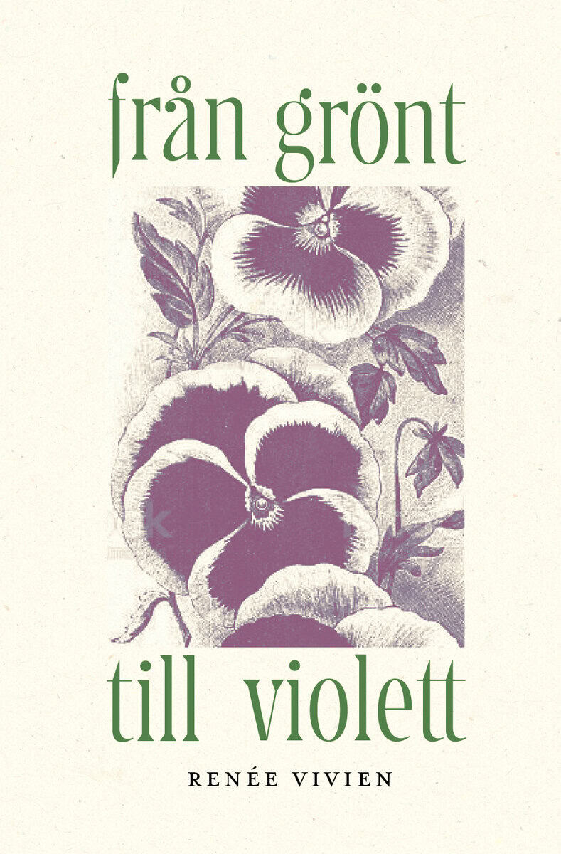 Renée Vivien : Från grönt till violett