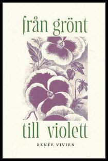 Renée Vivien : Från grönt till violett