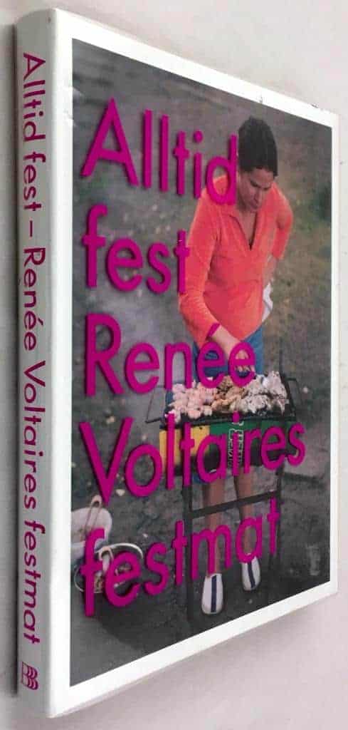 Renée Voltaire : Alltid fest - Renée Voltaires festmat