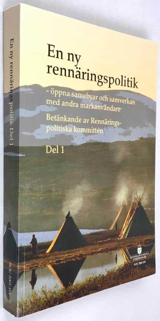 Rennäringspolitiska kommittén : En ny rennäringspolitik