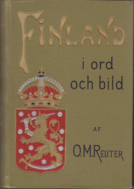 Reuter O. M : Finland i ord och bild