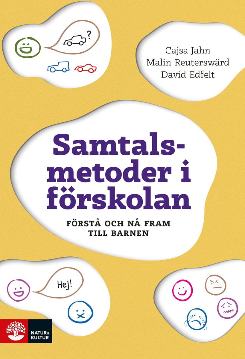 Reuterswärd, Malin ; Jahn, Cajsa ; Edfelt, David : Samtalsmetoder i förskolan