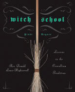 Rev. Donald Lewis-highcorrell : Witch school first degree - lessons in the correllian tradition