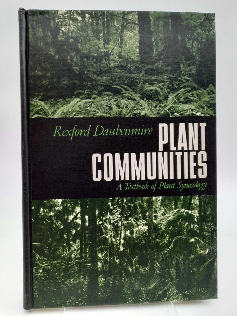 Rexford F Daubenmire : Plant communities