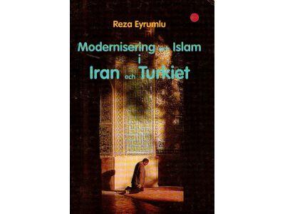 Reza Eyrumlu : Modernisering och islam i Iran och Turkiet. En studie av kön, islam och modernisering under 1800-talet