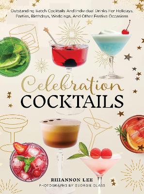 Rhiannon Lee : Celebration Cocktails