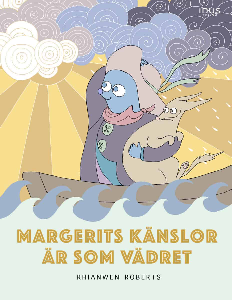 Rhianwen Roberts : Margerits känslor är som vädret