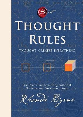 Rhonda Byrne : Thought Rules - Thought Creates Everything