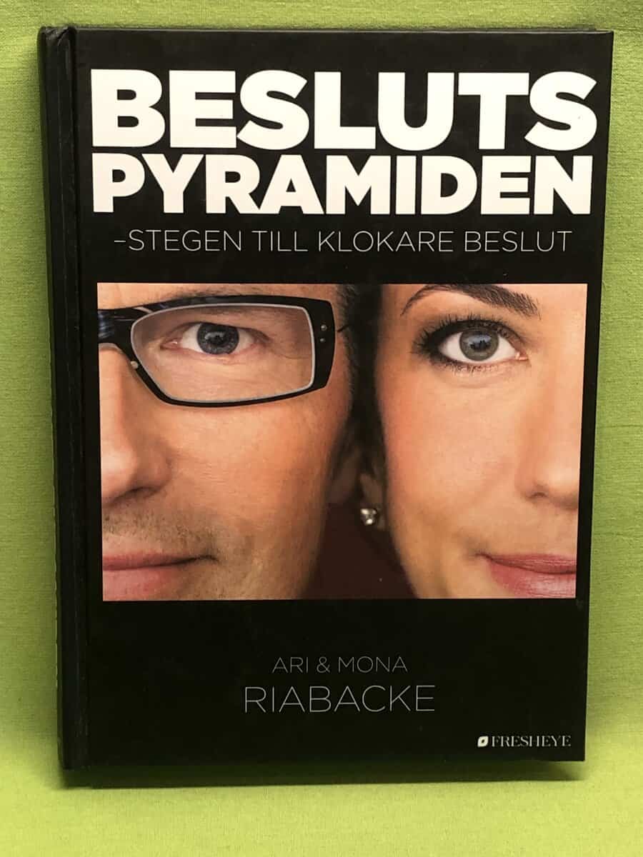 Riabacke, Ari ; Mona : Beslutspyramiden