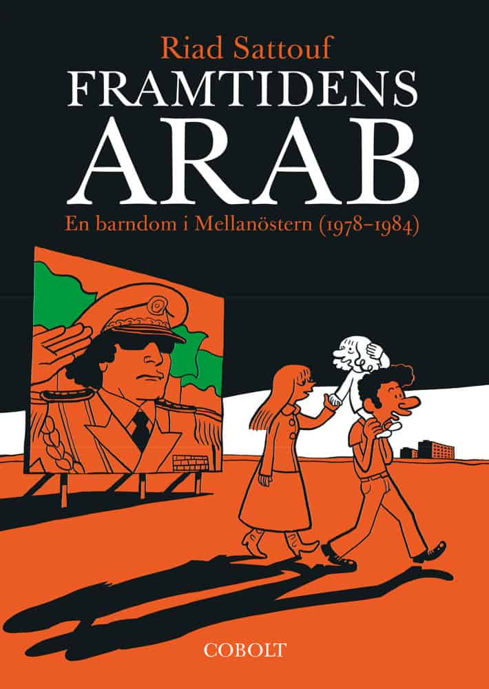 Riad Sattouf : Framtidens arab : en barndom i Mellanöstern (1978-1984). Del 1
