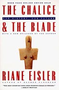 Riane Eisler : Chalice And The Blade