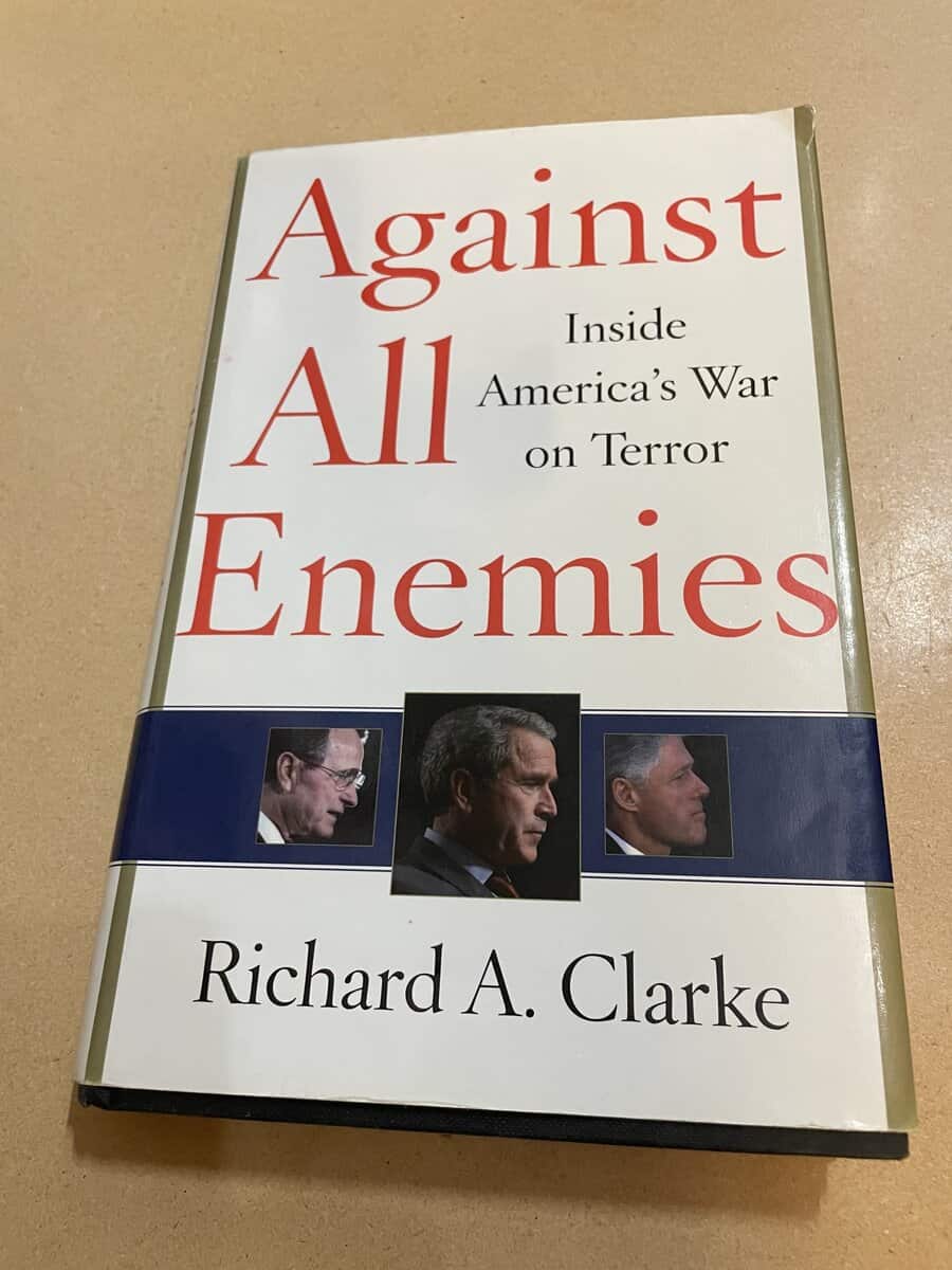 Richard A. Clarke : Against all enemies inside America's war on terror